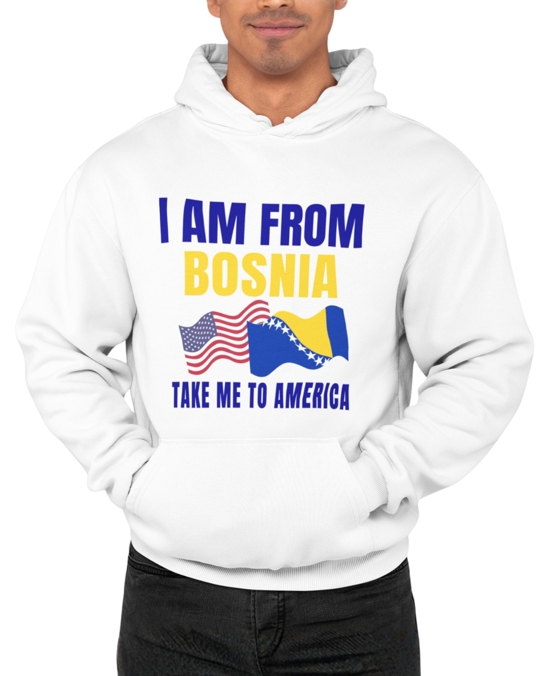 I Am From Bosnia Hoodie