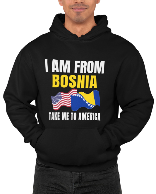 I Am From Bosnia Hoodie