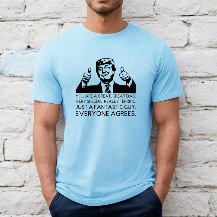 You are a great Dad T-shirt
